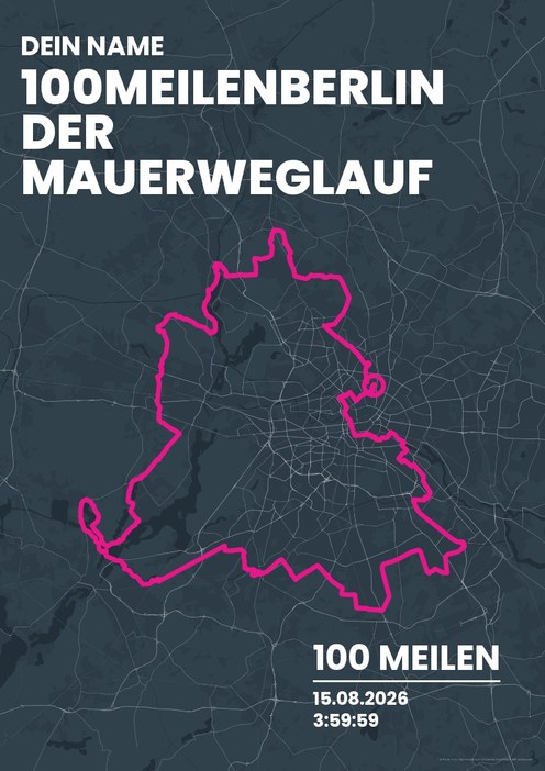 100MeilenBerlin – Der Mauerweglauf im Design Bestzeit Stadtlauf