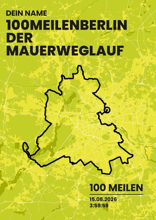 100MeilenBerlin – Der Mauerweglauf im Design Bestzeit Isotonisch